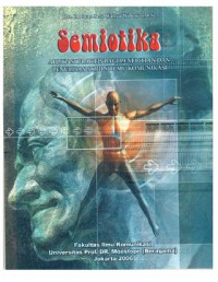 Image of Semiotika  : Aplikasi praktis bagi Penelitian dan Skripsi Komunikasi